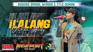 Download lagu ILALANG - JIHAN AUDY // NEW PORT ANNIVERSARY JYLO DEMAK 5 mp3