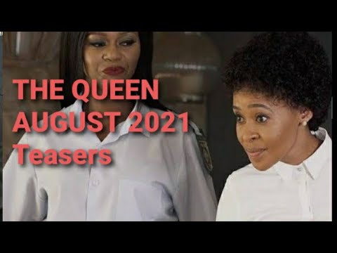 THE QUEEN FULL AUGUST 2021 TEASERS // 2 ‐ 6 August 2021 // Vuyiswa returns home.