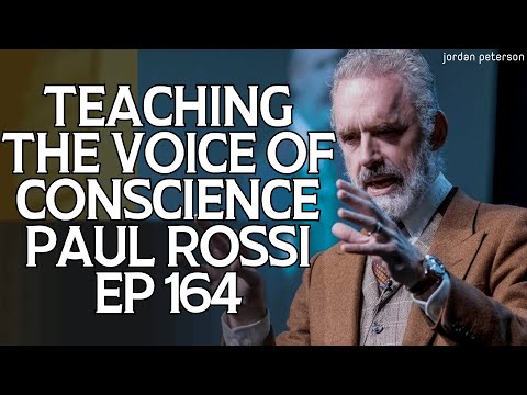 Talented Psychologist - Teaching the Voice of Conscience Paul Rossi EP 164 - Jordan Peterson 2023