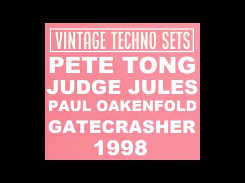 PETE TONG JUDGE JULES PAUL OAKENFOLD GATECRASHER 1998