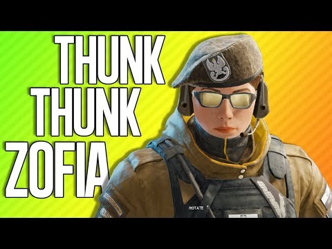 THUNK THUNK ZOFIA | Rainbow Six Siege