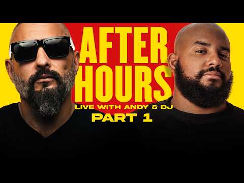 RealAF After Hours Live With Andy & DJ - Ep 06 - Part 1