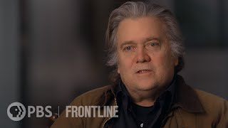 America's Great Divide: Steve Bannon, 1st Interview | FRONTLINE