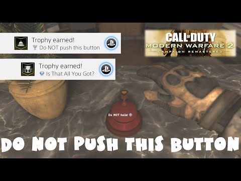 Do NOT Push This Button & PLATINUM!!! Trophy Guide - Modern Warfare 2 Remastered