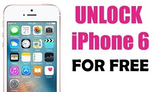 Unlock iPhone 6 Free - Free Unlock iPhone 6, 6S, 6S Plus, 6 Plus