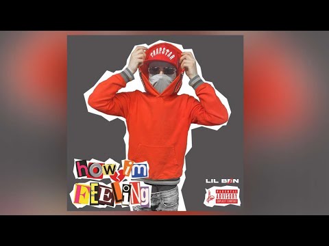 Lil B£n - How Im Feeling!