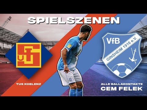 CEM FELEK - TUS KOBLENZ - SPIELSZENEN (alle ballkontakte)
