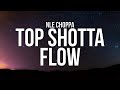 NLE Choppa - Top Shotta Flow Lyrics NLE Choppa - Top Shotta Flow Lyrics