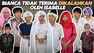 Download lagu BIANCA TIDAK TERIMA DIKALAHKAN OLEH ISABELLE mp3