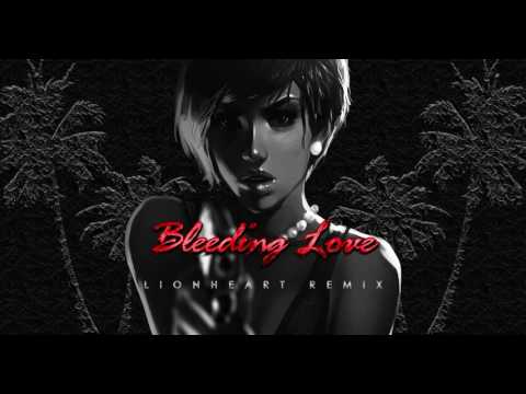 Leona Lewis - Bleeding Love (Lionheart Remix)