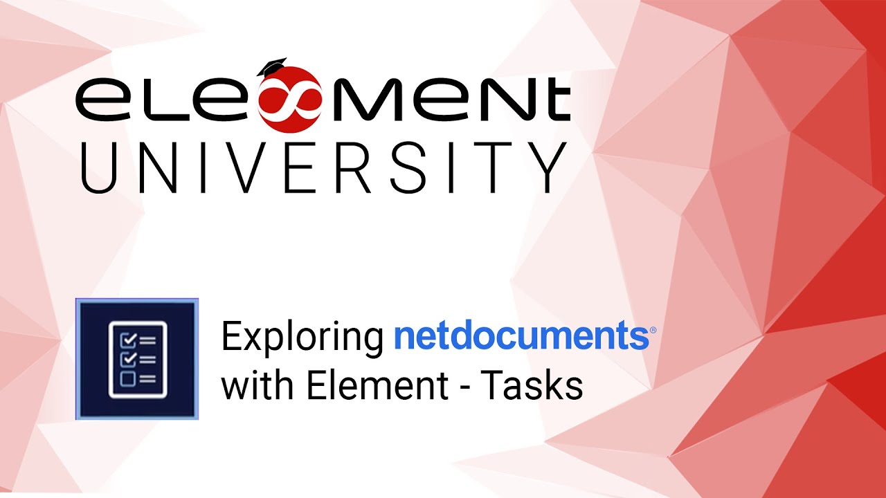 Exploring NetDocuments with Element - Tasks