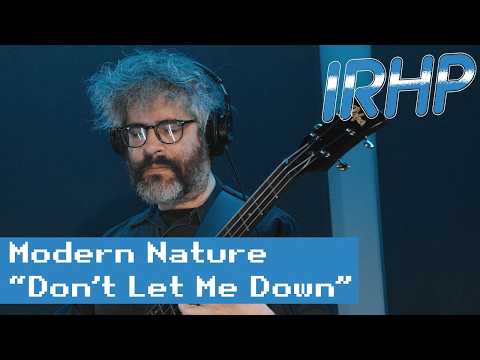 Modern Nature - "Don't Let Me Down" (Live for Indie Rock Hit Parade)