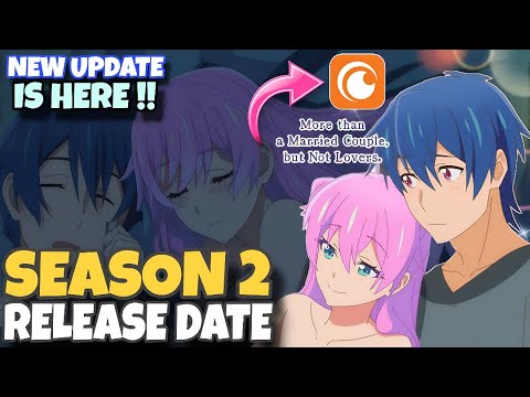 More Than a Married Couple But Not Lovers Season 2 Release Date On Crunchyroll | New Updates | Hindi