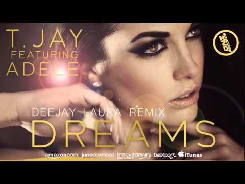 DNZF173 // T JAY FEAT. ADELE - DREAMS DEEJAY LAURA REMIX (Official Video DNZ RECORDS)
