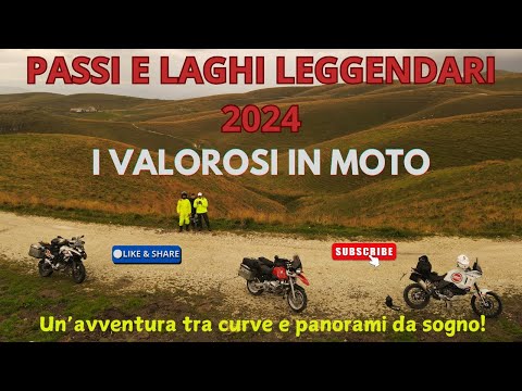 "Passi e Laghi Leggendari :  i Valorosi in Moto 2024"