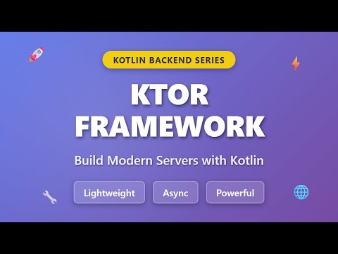 Ktor Framework Tutorial: Build Kotlin Servers for Beginners