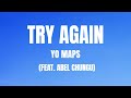Yo Maps Try Again Feat Abel Chungu Lyrics Video
