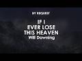 If I Ever Lose This Heaven | Will Downing