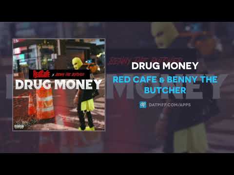 Red Cafe & Benny The Butcher - Drug Money (AUDIO)