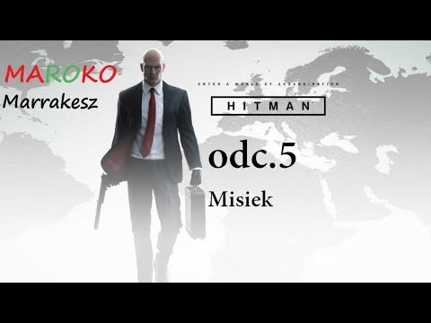 Hitman 2016 PL misja 3 maroko odc5 Misiek
