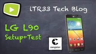 LG L90 - Setup & Test
