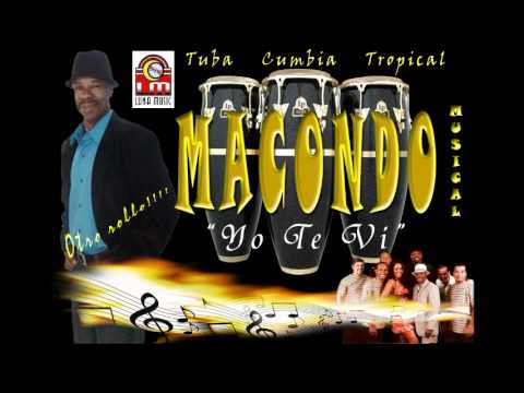 Macondo Musical - Yo Te Vi