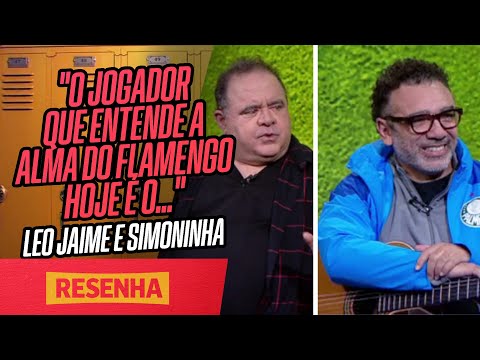 'Tite precisa entender a alma do Flamengo' I Leo Jaime e Simoninha no Resenha ESPN