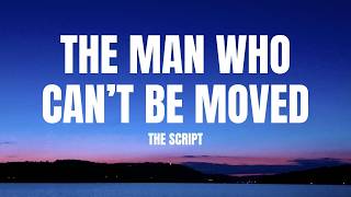 Download lagu The Script - The Man Who Can't Be Moved (Lyrics) mp3