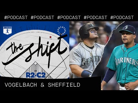 NBA talk & changing baseball with Mariners Daniel Vogelbach & Justus Sheffield | The Shift on R2C2