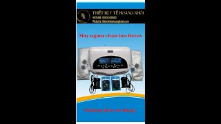 HDSD Máy Ngâm chân