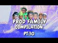 PROD FAMILY COMPILATION 30 PROD OG VIRAL TIKTOKS COMEDY FUNNY SERIES LAUGH 2020 BINGE