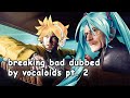 Breaking Bad Dubbed By Vocaloids Pt 2