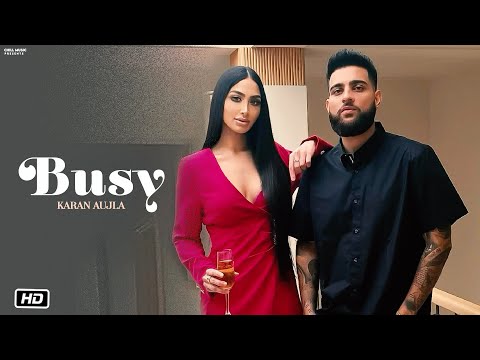 Busy Karan Aujla (Official Video) Karan Aujla New Song | New Punjabi Song 2023 | Latest Punjabi Song