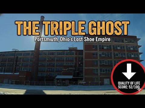 Portsmouth, Ohio: The “Triple Ghost” & Why It Declined (4K)