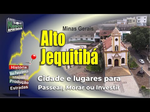 Alto Jequitibá, MG – Cidade para passear, morar e investir.
