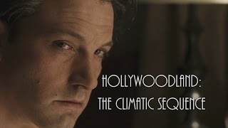 Hollywoodland- The Climactic Sequence