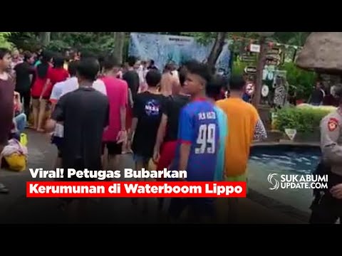 Viral! Petugas Bubarkan Kerumunan di Waterboom Lippo