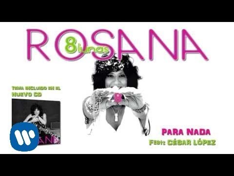 Rosana - Para nada (con César López) (Audio)