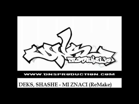 Deks, Sashe - Mi Znaci (ReMake)