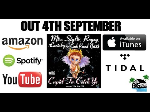 Cupid To catch Ye Promo Advert Royzy- Miss Stylie - Lozinky - CPN (vex blazer beats)
