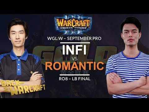 [WC3] WGL:W 2019 - September Pro Ro8: [RDM] Infi vs. Romantic [HU] (Grp A - LB Final)