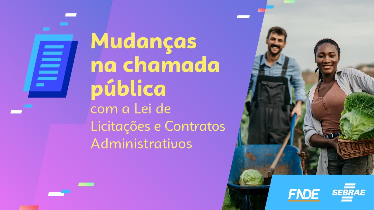 Mudança na chamada pública com a Nova Lei de Licitações
