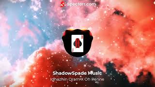 Idhazhin Oram x Oh Penne  Remix  Shadow Spade Musi