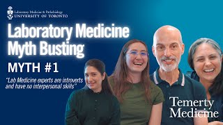 Laboratory Medicine Myth Busting | Myth #1 | U of T Department of Laboratory Medicine & Pathobiology