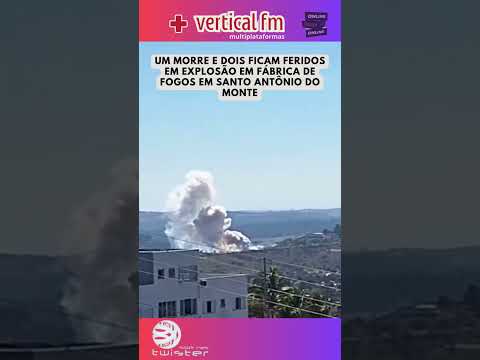 UM MORRE E DOIS FICAM FERIDOS EM EXPLOSÃO EM FÁBRICA DE FOGOS EM SANTO ANTÔNIO DO MONTE
