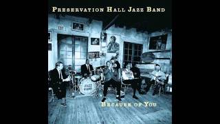 Preservation Hall Jazz Band - You can depend on me