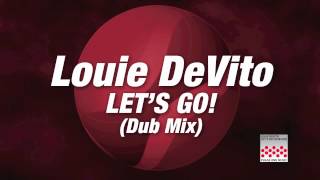 Louie DeVito - Let's Go (Dub Mix)