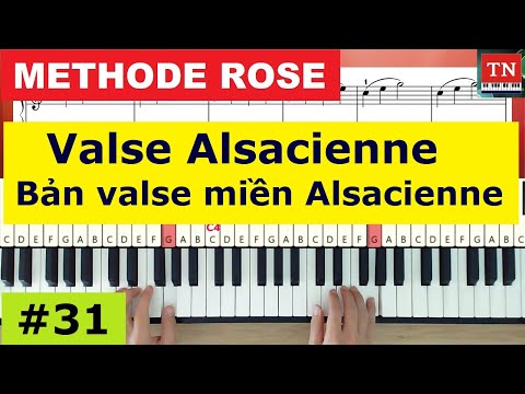 [ Methode Rose ] Valse Alsacienne | Bản valse miền Alsacienne | Piano Tutorial