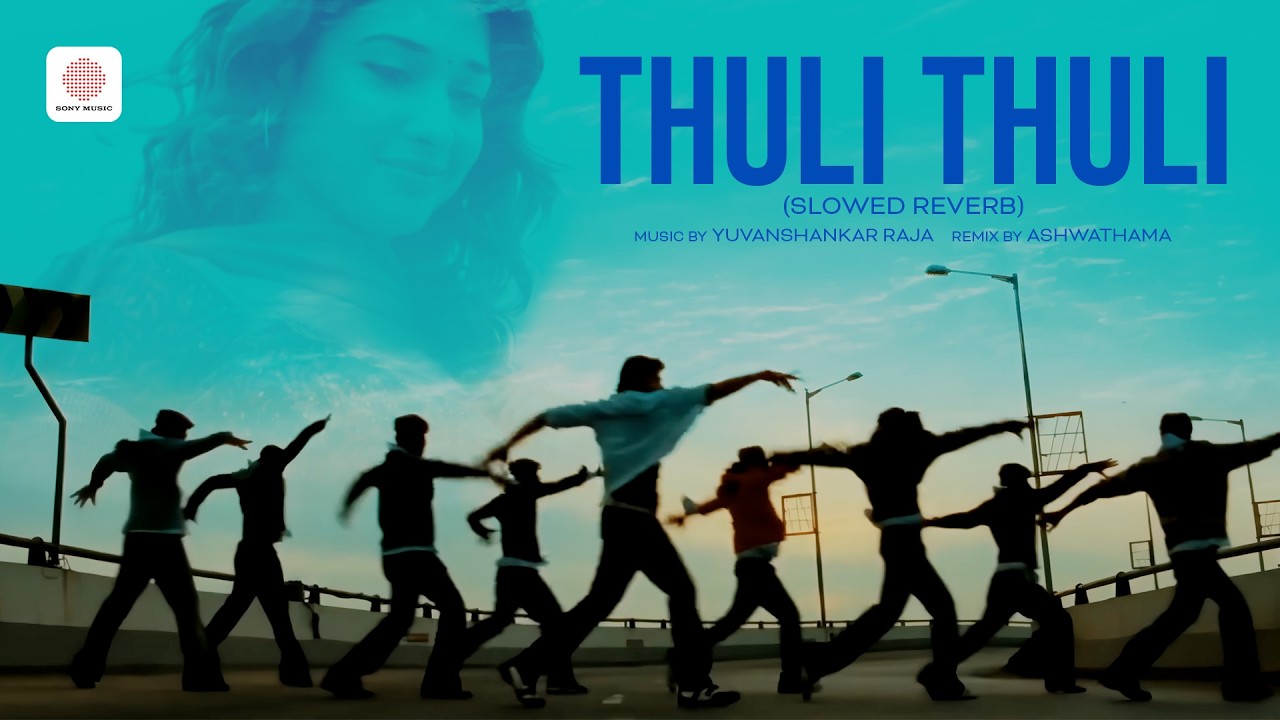 Thuli Thuli - Slowed Reverb | Paiya | Karthi, Tamannah | Na Muthukumar | Yuvan Shankar Raja