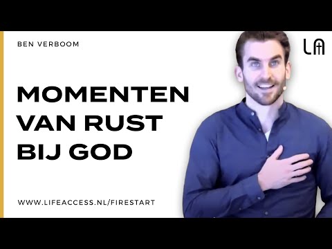 #1: Momenten van rust bij God | Ben Verboom | 🔥 Fire start your life